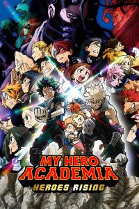 Boku no Hero Academia the Movie 2 : Heroes:Rising มายฮีโรอะคาเดเมีย วีรบุรุษกู้โลก