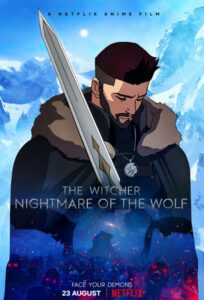 The Witcher Nightmare of the Wolf (2021) เดอะ วิทเชอร์ นักล่าจอมอสูร ตำนานหมาป่า