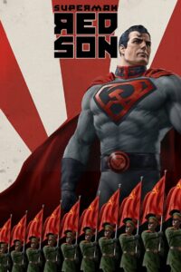 Superman Red Son (2020) ซูปเปอร์แมน เรดซัน บุรุษเหล็กเผด็จการ